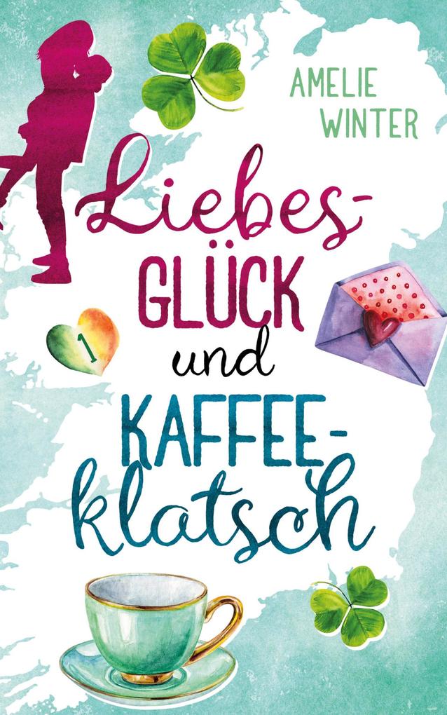 Produktbild: Liebesglück und Kaffeeklatsch | Amelie Winter