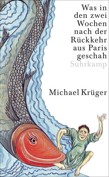 Produktbild: Was in den zwei Wochen nach der Rückkehr aus Paris geschah | Michael Krüger