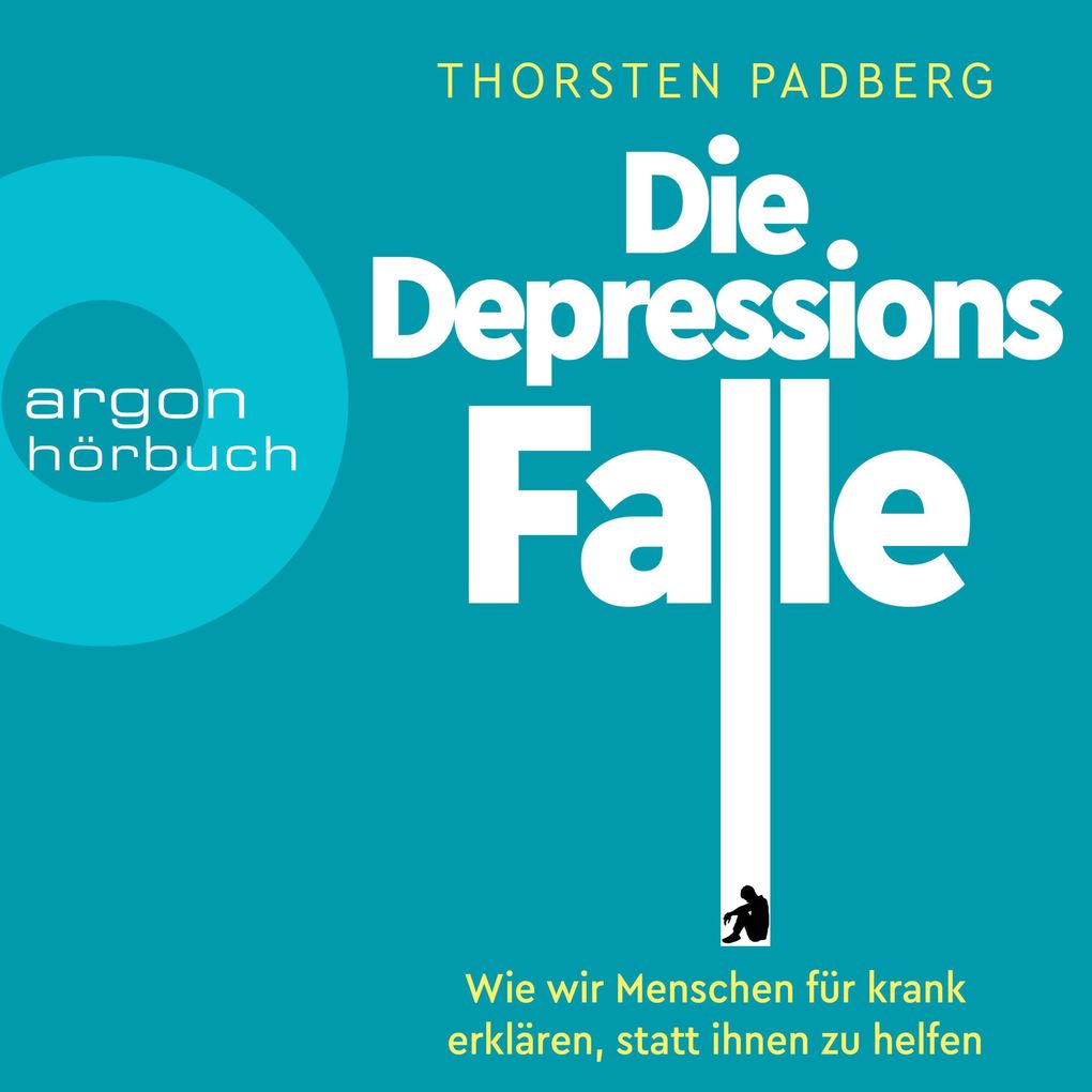 Produktbild: Die Depressions-Falle | Thorsten Padberg