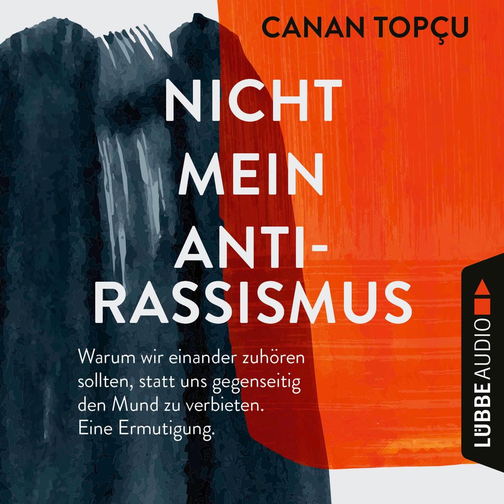 Produktbild: Nicht mein Antirassismus | Canan Topçu
