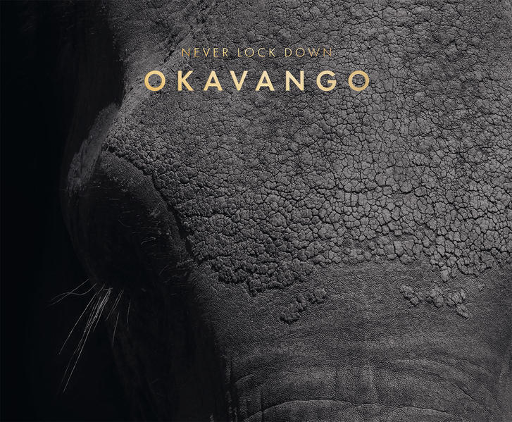 Produktbild: Never lock down Okavango | Bettina Rumpf, 