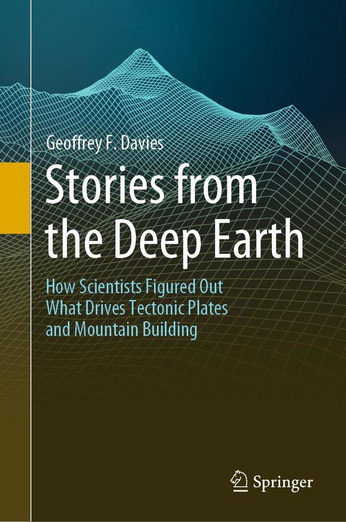 Produktbild: Stories from the Deep Earth | Geoffrey F. Davies