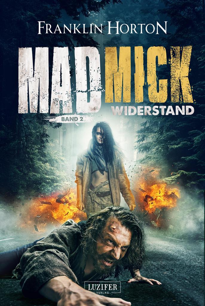 Produktbild: MAD MICK - WIDERSTAND | Franklin Horton
