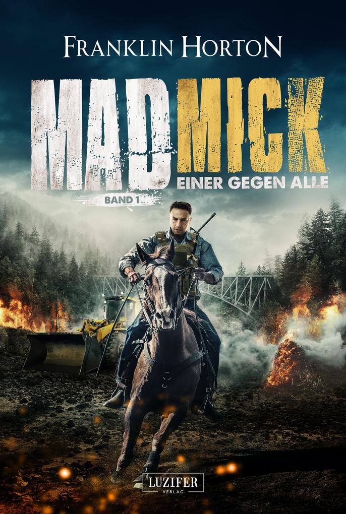 Produktbild: MAD MICK - EINER GEGEN ALLE | Franklin Horton