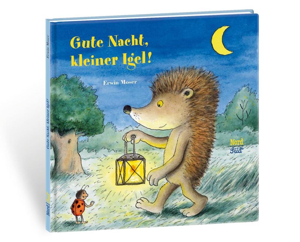 Weitere Ansicht: Gute Nacht, kleiner Igel! | Erwin Moser