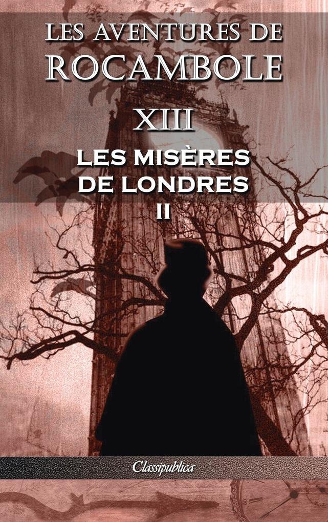 Produktbild: Les aventures de Rocambole XIII | Pierre Alexis Ponson Du Terrail