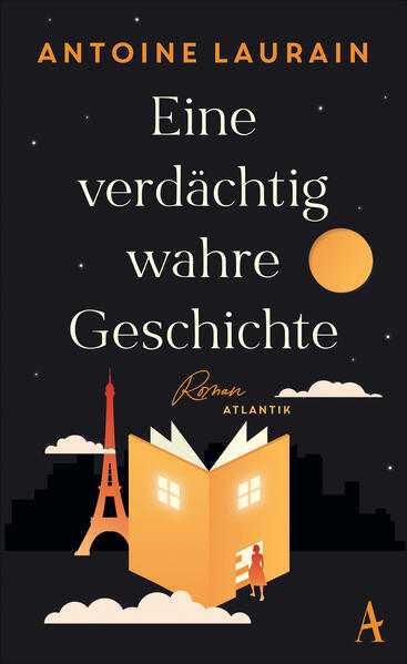 Produktbild: Eine verdächtig wahre Geschichte | Antoine Laurain