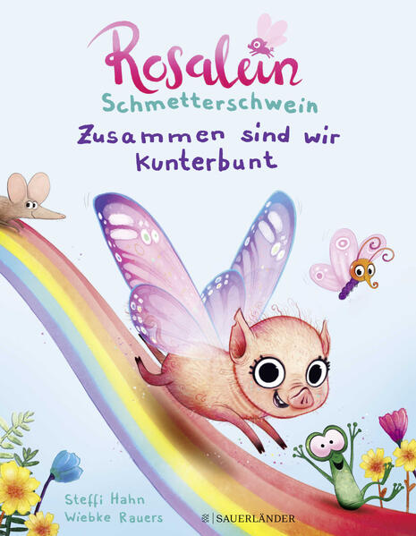 Produktbild: Rosalein Schmetterschwein - Zusammen sind wir kunterbunt | Steffi Hahn