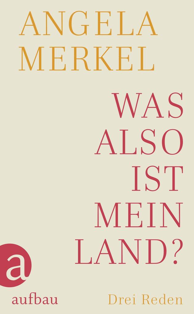 Produktbild: Was also ist mein Land? | Angela Merkel