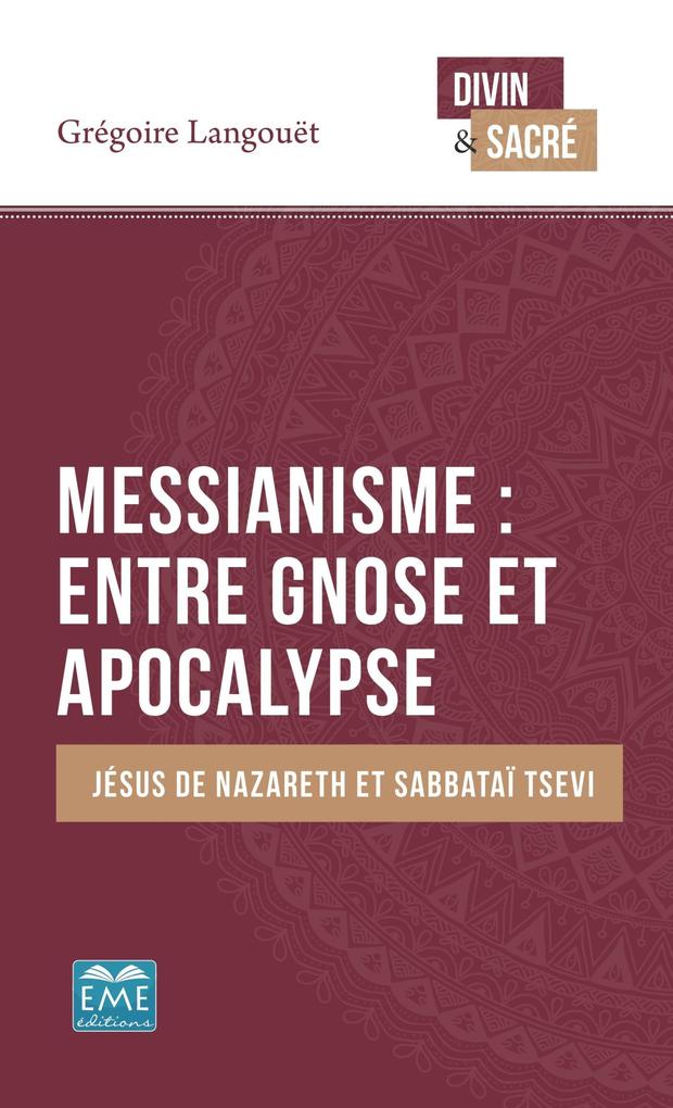Produktbild: Messianisme : entre gnose et apocalypse | Langouet Gregoire Langouet