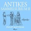 Antikes Sammelsurium II