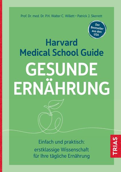 Produktbild: Harvard Medical School Guide Gesunde Ernährung | Walter C. Willett, Patrick J. Skerrett
