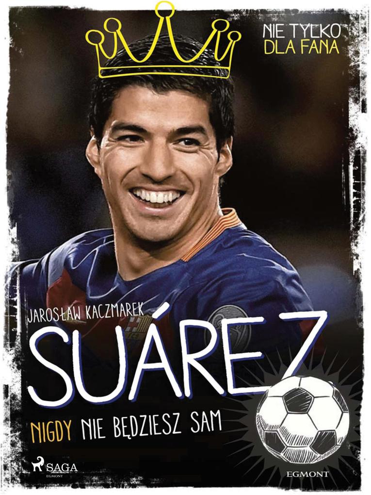 Produktbild: Suarez - Nigdy nie bedziesz sam | Jaroslaw Kaczmarek