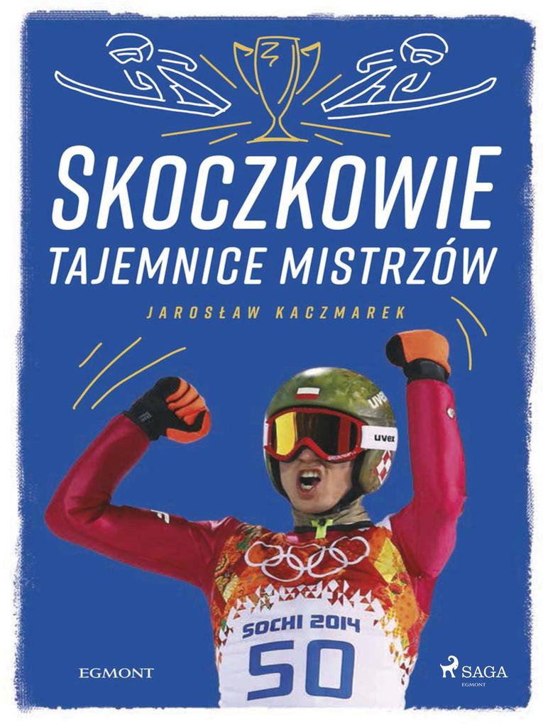 Produktbild: Skoczkowie - Tajemnice mistrzów | Jaroslaw Kaczmarek