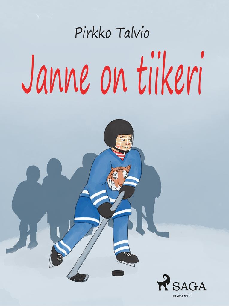 Produktbild: Janne on tiikeri | Pirkko Talvio