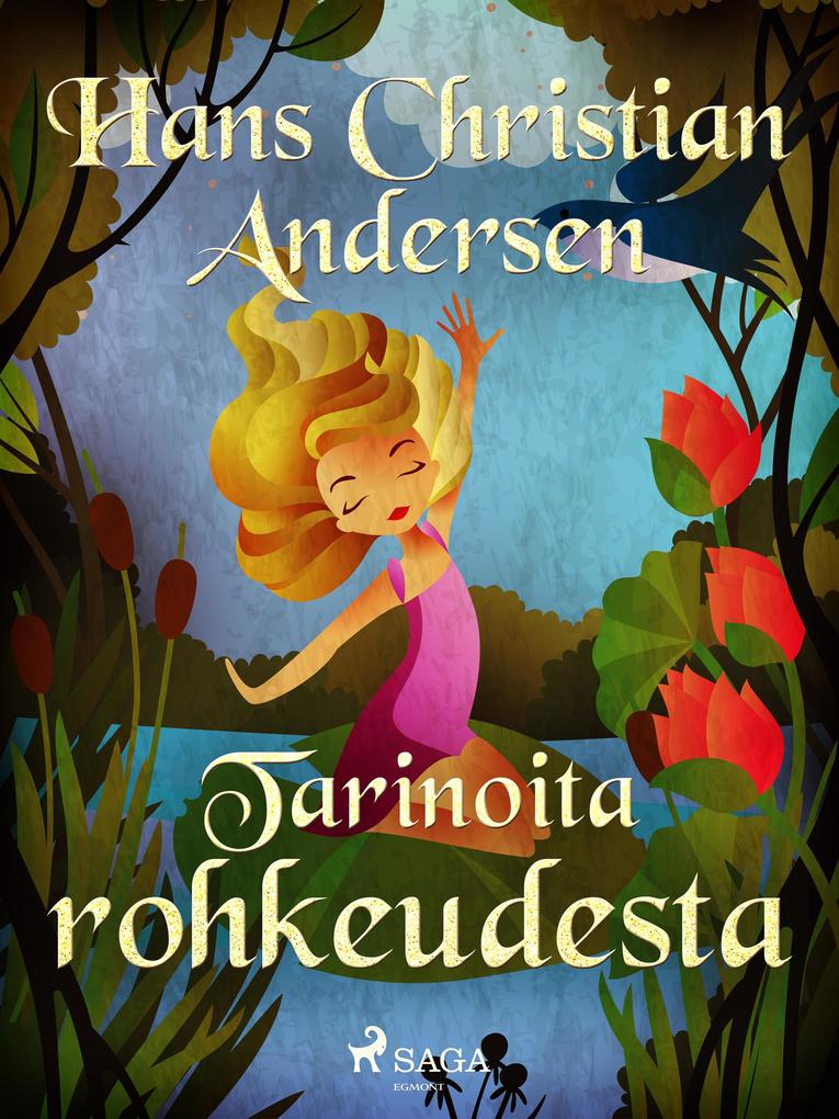 Produktbild: Tarinoita rohkeudesta | H. C. Andersen