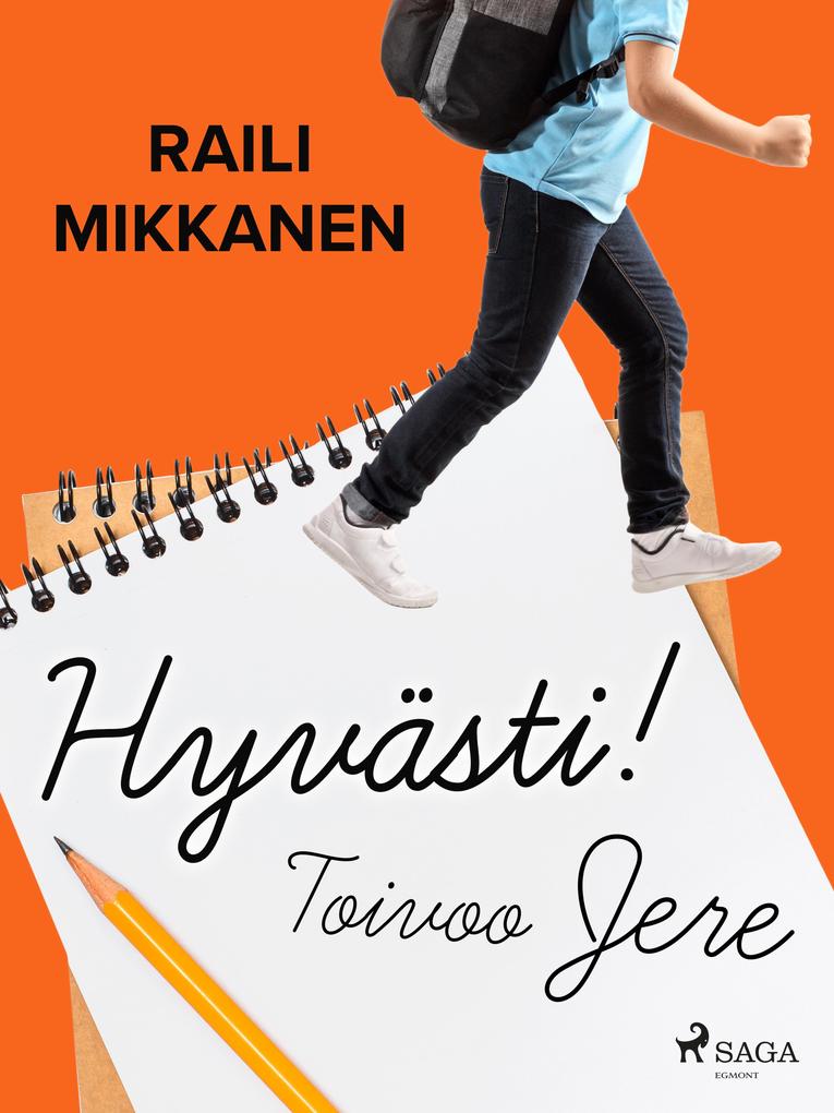 Produktbild: Hyvästi! Toivoo Jere | Raili Mikkanen