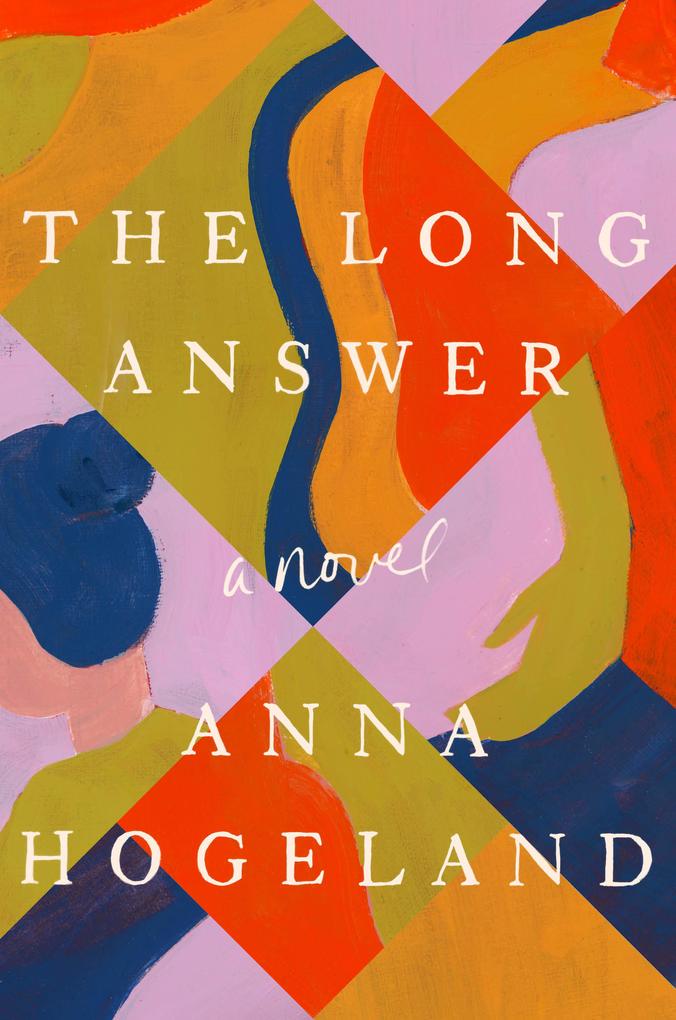 Produktbild: The Long Answer | Anna Hogeland