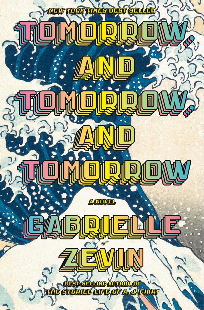 Produktbild: Tomorrow, and Tomorrow, and Tomorrow | Gabrielle Zevin