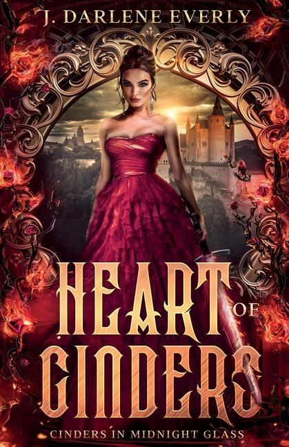 Produktbild: Heart of Cinders | J Darlene Everly