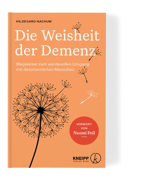 Produktbild: Die Weisheit der Demenz | Hildegard Nachum, Ulrike Zika