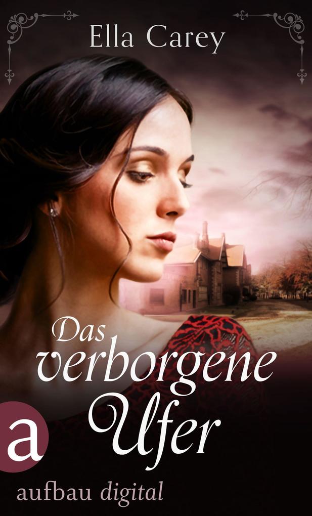 Produktbild: Das verborgene Ufer | Ella Carey