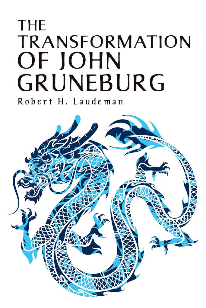 Produktbild: The Transformation of John Gruneburg | Robert H. Laudeman