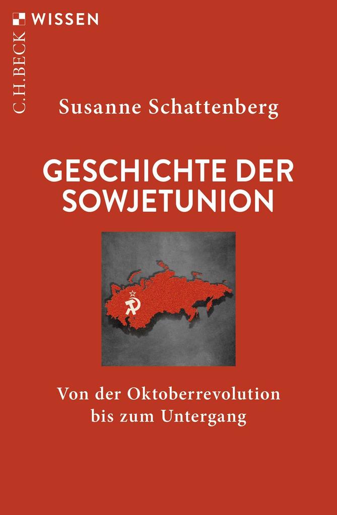 Produktbild: Geschichte der Sowjetunion | Susanne Schattenberg