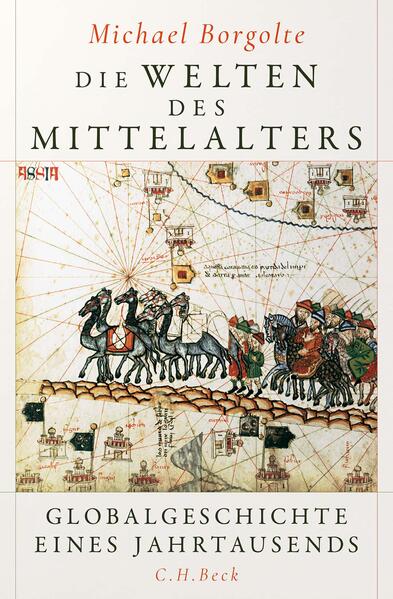 Produktbild: Die Welten des Mittelalters | Michael Borgolte