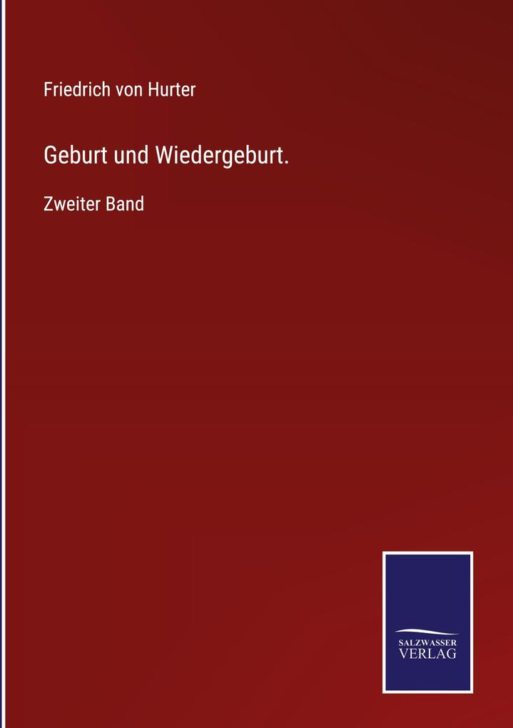 Produktbild: Geburt und Wiedergeburt. | Friedrich Von Hurter