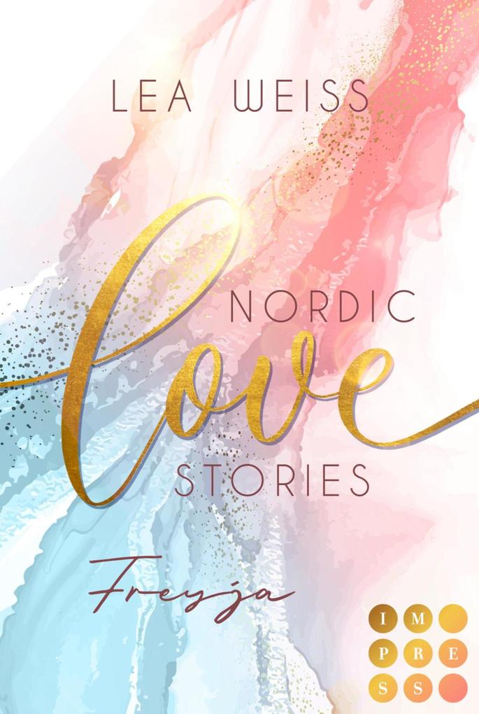 Produktbild: Nordic Love Stories 2: Freyja | Lea Weiss