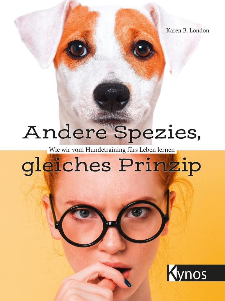 Produktbild: Andere Spezies, gleiches Prinzip | Karen B. London
