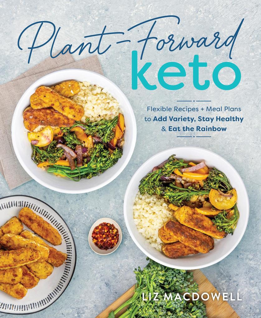 Produktbild: Plant-Forward Keto | Liz MacDowell