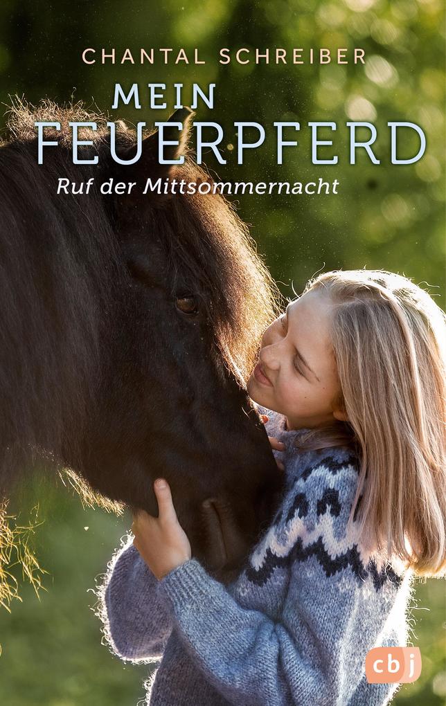 Produktbild: Mein Feuerpferd - Ruf der Mittsommernacht | Chantal Schreiber