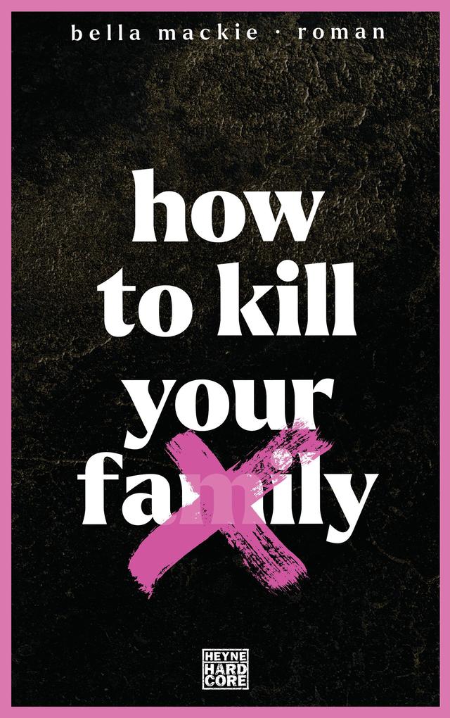 Produktbild: How to kill your family | Bella Mackie