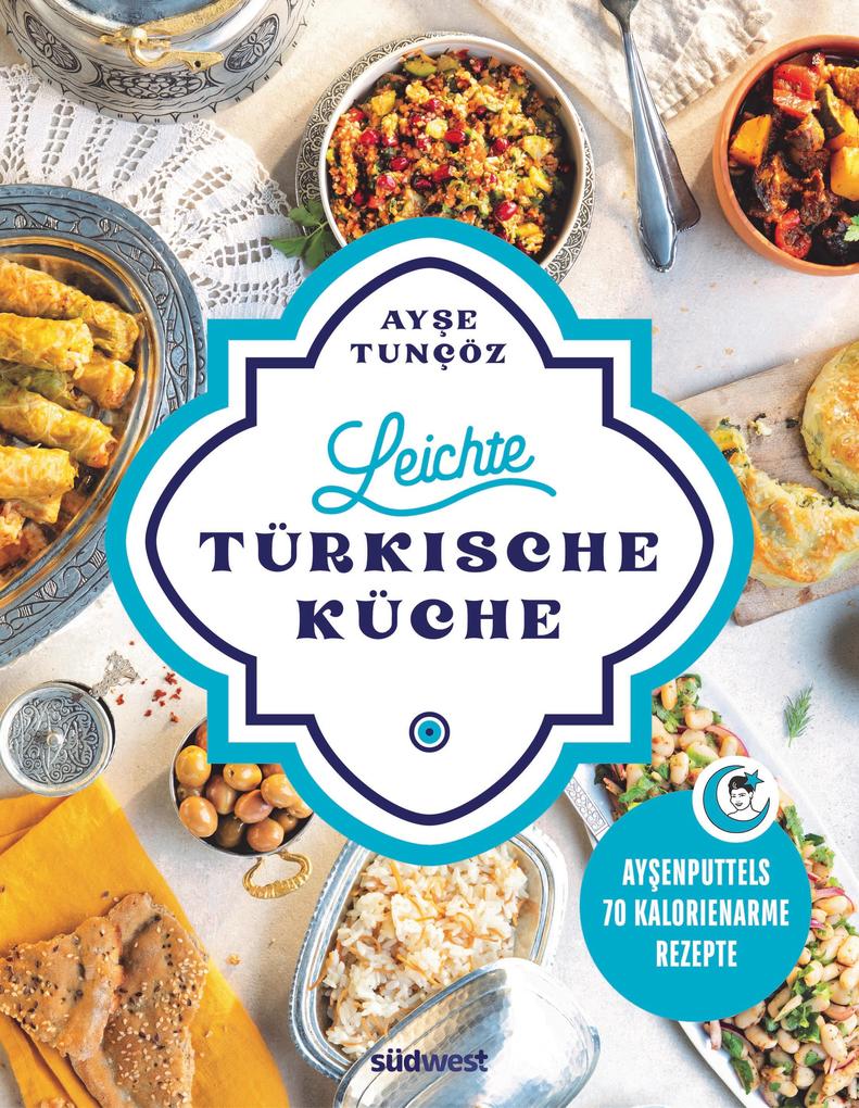Produktbild: Leichte türkische Küche | Ayse Tuncöz