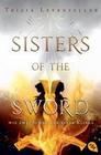 Sisters of the Sword - Wie zwei Schneiden einer Klinge