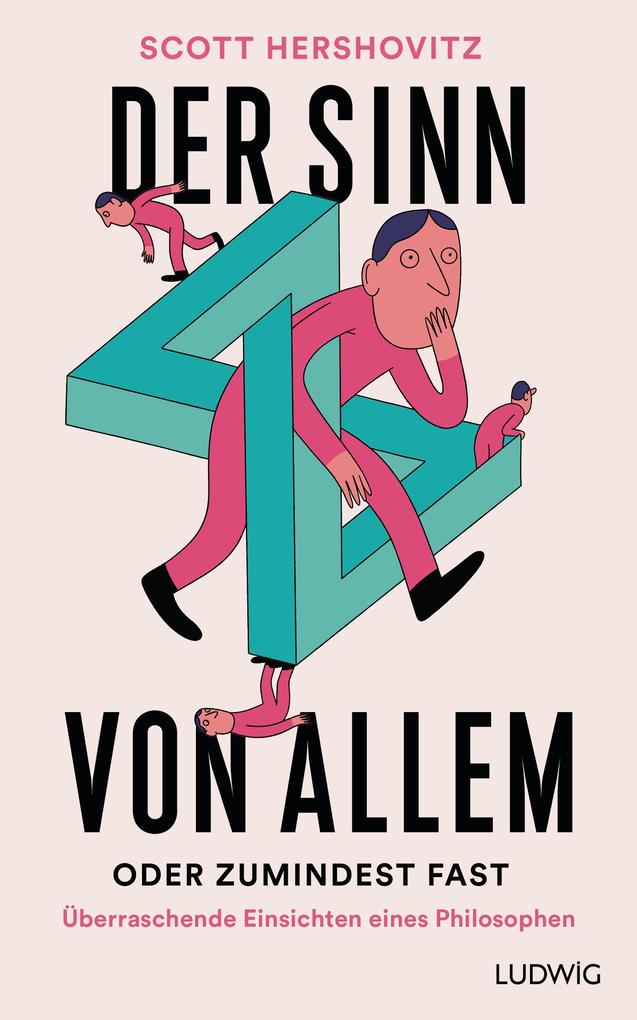 Produktbild: Der Sinn von allem - oder zumindest fast | Scott Hershovitz