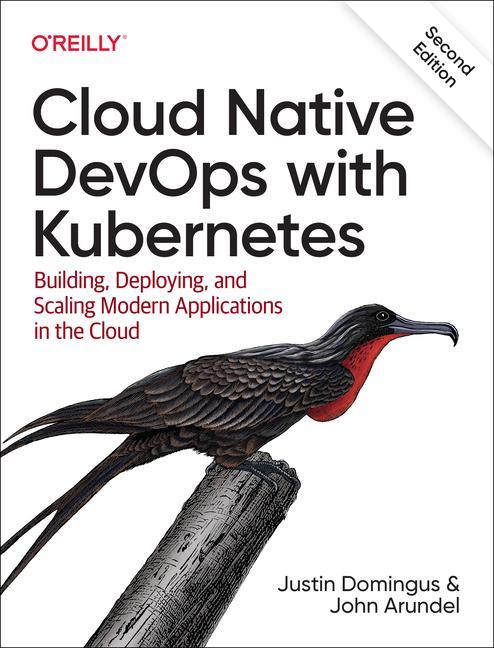 Produktbild: Cloud Native DevOps with Kubernetes | Justin Domingus, John Arundel