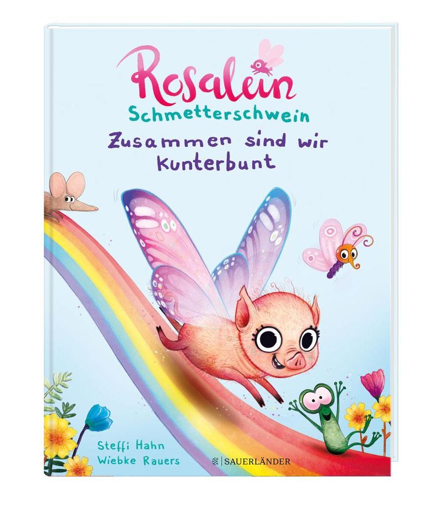 Weitere Ansicht: Rosalein Schmetterschwein - Zusammen sind wir kunterbunt | Steffi Hahn