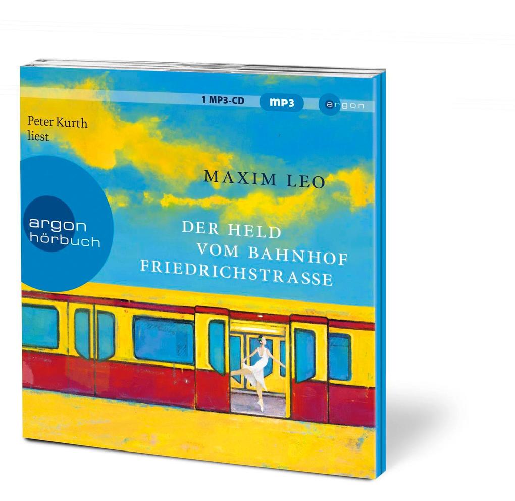 Weitere Ansicht: Der Held vom Bahnhof Friedrichstraße | Maxim Leo