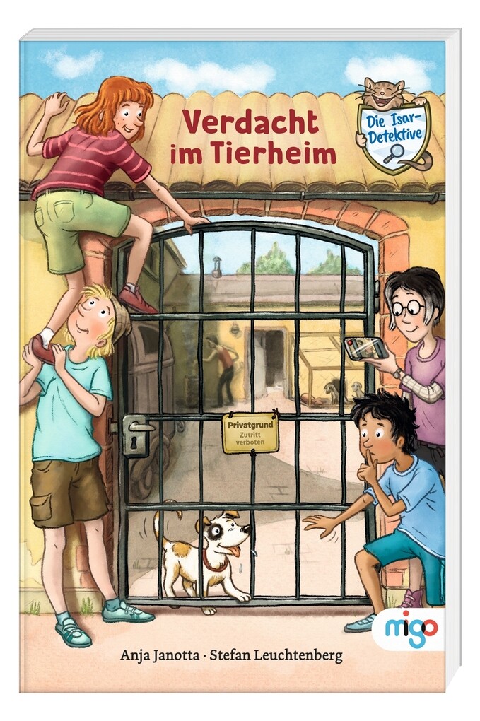 Weitere Ansicht: Die Isar-Detektive 2. Verdacht im Tierheim | Anja Janotta