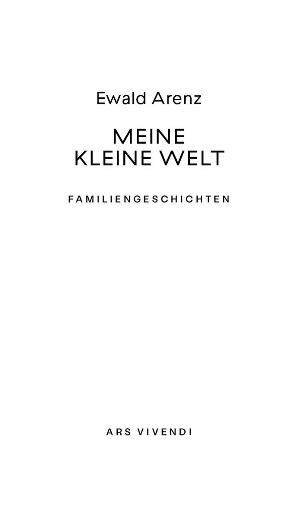Weitere Ansicht: Meine kleine Welt | Ewald Arenz