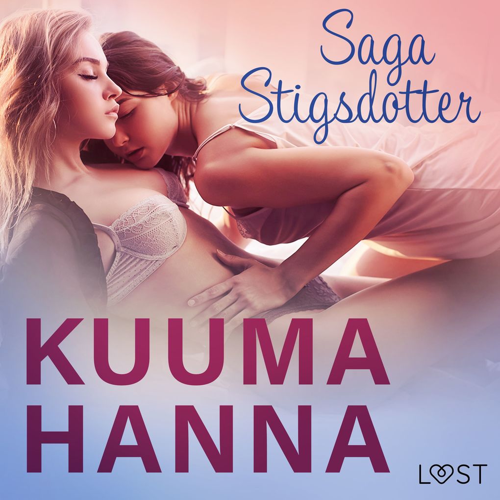 Produktbild: Kuuma Hanna - eroottinen novelli | Saga Stigsdotter