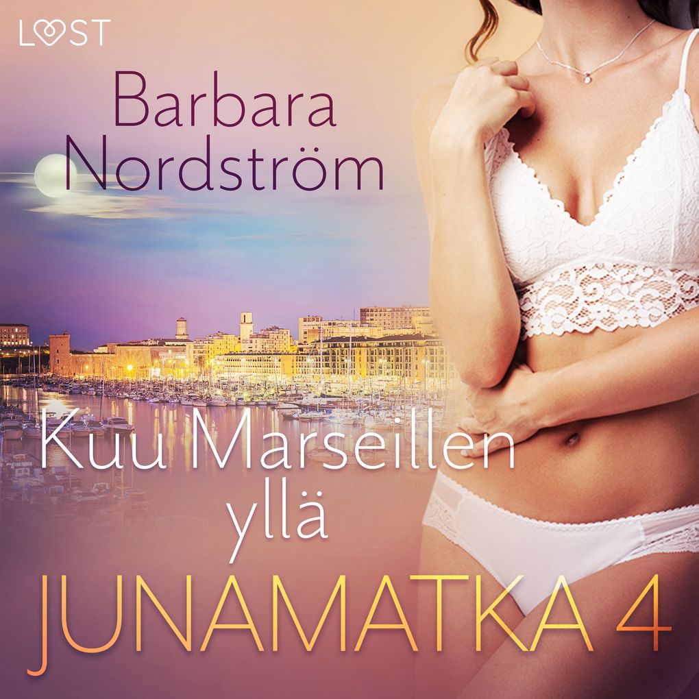 Produktbild: Junamatka 4 - Kuu Marseillen yllä | Barbara Nordström