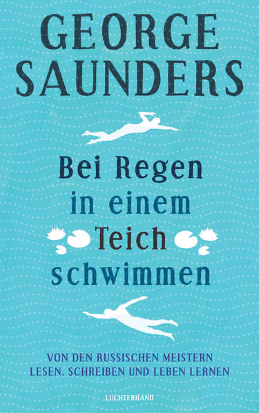 Produktbild: Bei Regen in einem Teich schwimmen | George Saunders