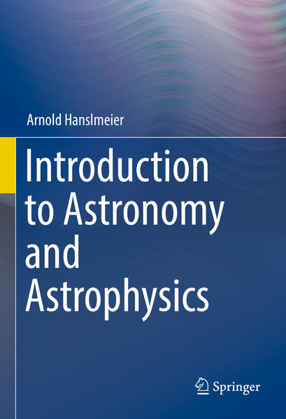 Produktbild: Introduction to Astronomy and Astrophysics | Arnold Hanslmeier