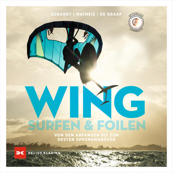 Produktbild: Wingsurfen & Wingfoilen | Gordon H. Eckardt, Bernd Matheis, Swen de Graaf