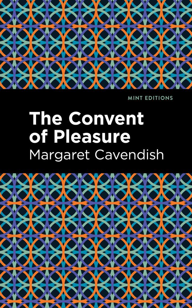 Produktbild: The Convent of Pleasure | Margaret Cavendish