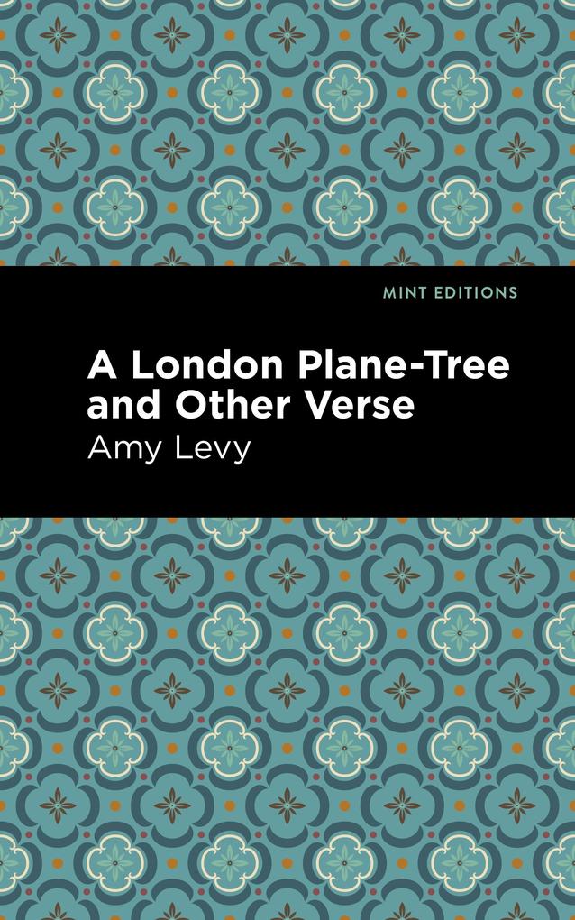 Produktbild: A London Plane-Tree and Other Verse | Amy Levy